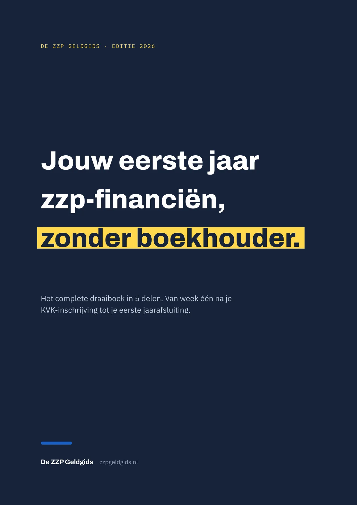 Cover van De ZZP Geldgids, editie 2026: jouw eerste jaar zzp-financiën, zonder boekhouder